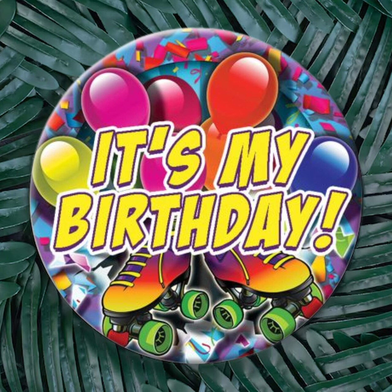 Party Time Skate Themed It’s My Birthday Button 2 1/4 Inch Celebration Badge